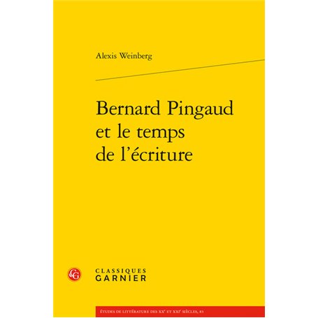 Bernard Pingaud et le temps de l'écriture