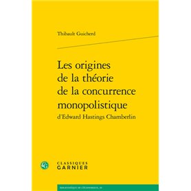 Les origines de la théorie de la concurrence monopolistique d'Edward Hastings Chamberlin