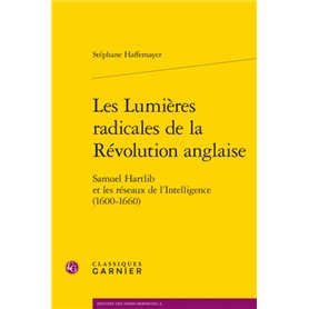 Les Lumières radicales de la Révolution anglaise