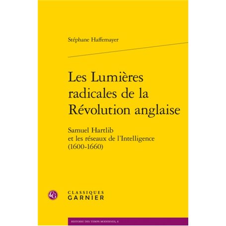 Les Lumières radicales de la Révolution anglaise