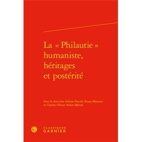 La « Philautie » humaniste, héritages et postérité