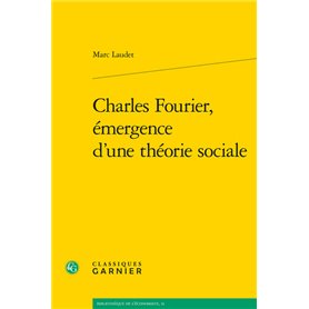 Charles Fourier, émergence d'une théorie sociale