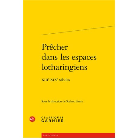 Prêcher dans les espaces lotharingiens