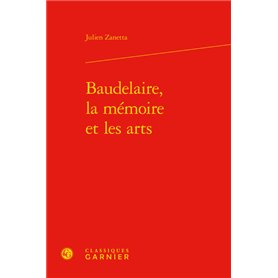 Baudelaire, la mémoire et les arts