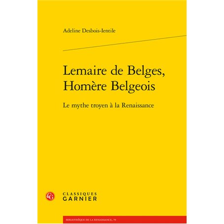 Lemaire de Belges, Homère Belgeois