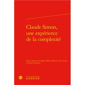 Claude Simon, une expérience de la complexité