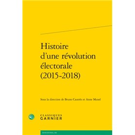 Histoire d'une révolution électorale (2015-2018)