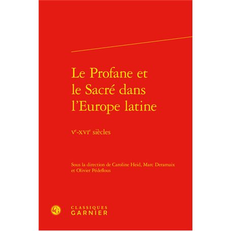 Le Profane et le Sacré dans l'Europe latine