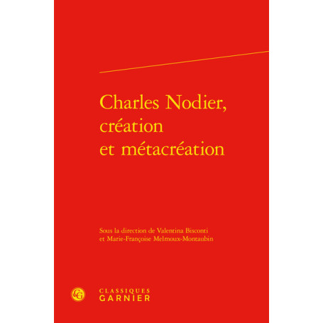 Charles Nodier, création et métacréation