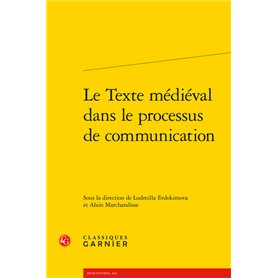 Le Texte médiéval dans le processus de communication