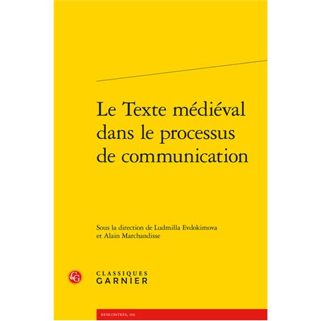 Le Texte médiéval dans le processus de communication