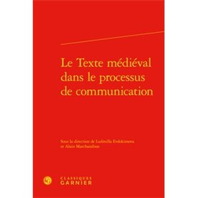 Le Texte médiéval dans le processus de communication