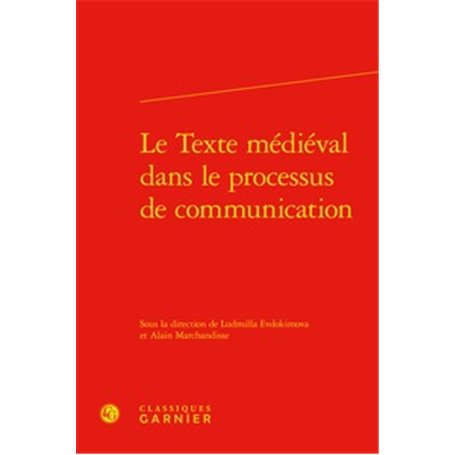 Le Texte médiéval dans le processus de communication