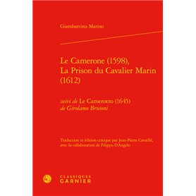 Le Camerone (1598), La Prison du Cavalier Marin (1612)