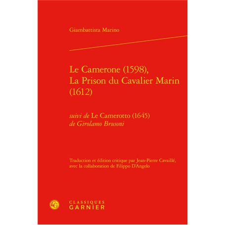 Le Camerone (1598), La Prison du Cavalier Marin (1612)