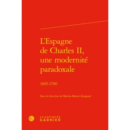 L'Espagne de Charles II, une modernité paradoxale