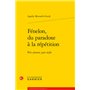 Fénelon, du paradoxe à la répétition