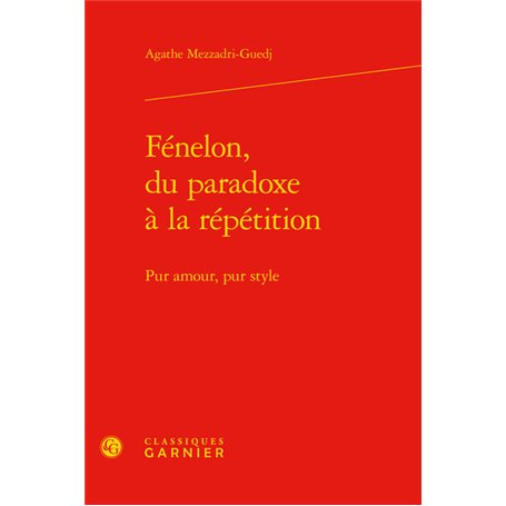 Fénelon, du paradoxe à la répétition