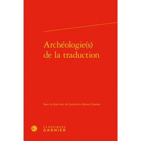 Archéologie(s) de la traduction