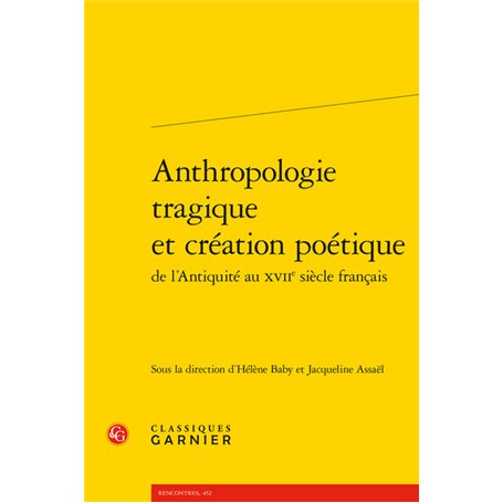 Anthropologie tragique et création poétique