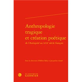 Anthropologie tragique et création poétique