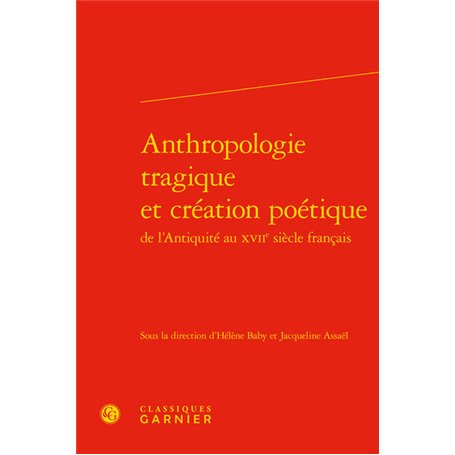 Anthropologie tragique et création poétique