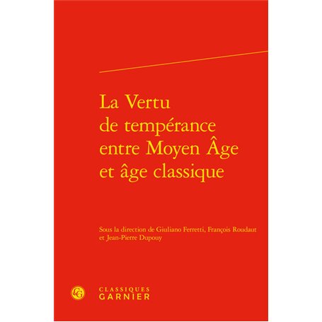 La Vertu de tempérance entre Moyen Âge et âge classique