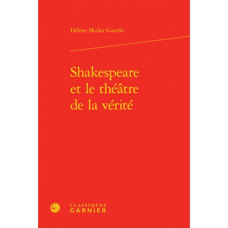 Shakespeare et le théâtre de la vérité