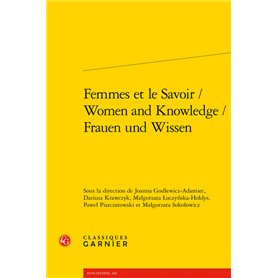 Femmes et le Savoir / Women and Knowledge / Frauen und Wissen
