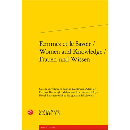 Femmes et le Savoir / Women and Knowledge / Frauen und Wissen