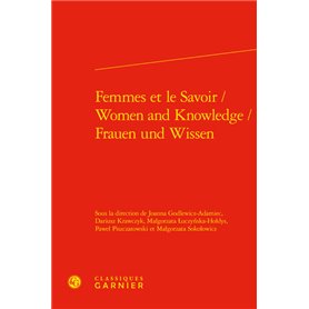Femmes et le Savoir / Women and Knowledge / Frauen und Wissen