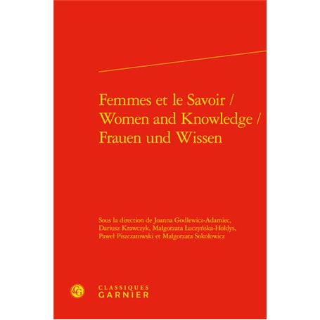 Femmes et le Savoir / Women and Knowledge / Frauen und Wissen