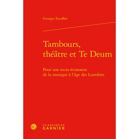 Tambours, théâtre et Te Deum