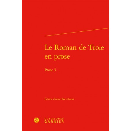 Le Roman de Troie en prose