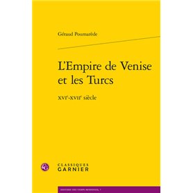 L'Empire de Venise et les Turcs