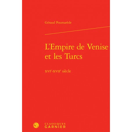 L'Empire de Venise et les Turcs