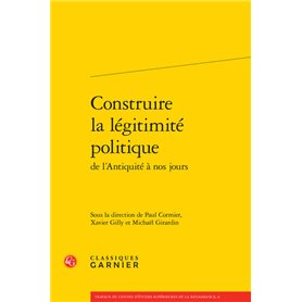 Construire la légitimité politique