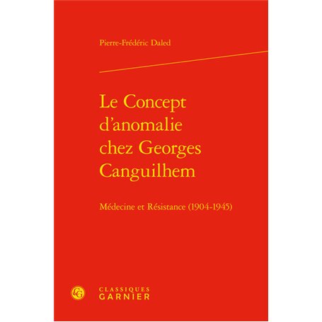 Le Concept d'anomalie chez Georges Canguilhem