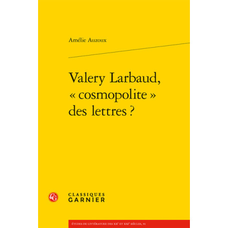 Valery Larbaud, « cosmopolite » des lettres ?