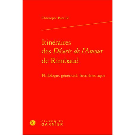 Itinéraires des Déserts de l'Amour de Rimbaud