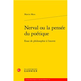 Nerval ou la pensée du poétique