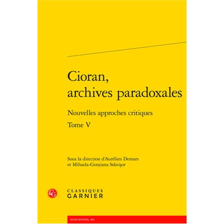 Cioran, archives paradoxales