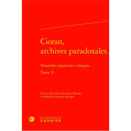 Cioran, archives paradoxales