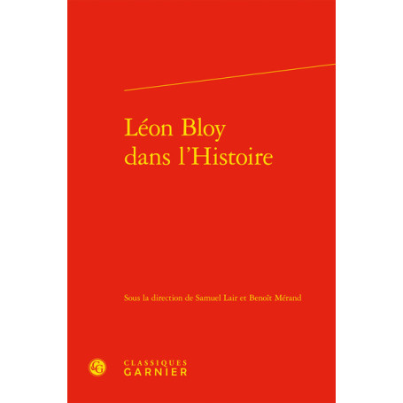 Léon Bloy dans l'Histoire