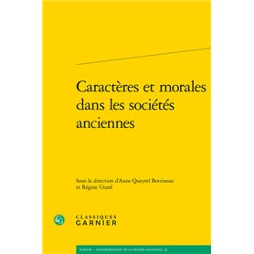 Caractères et morales dans les sociétés anciennes