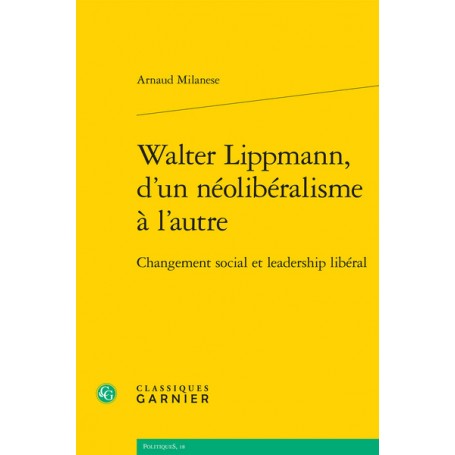 Walter Lippmann, d'un néolibéralisme à l'autre
