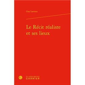 Le Récit réaliste et ses lieux