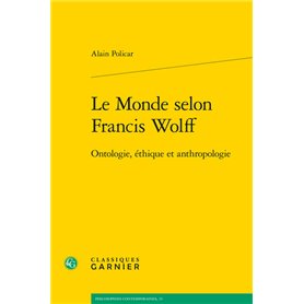 Le Monde selon Francis Wolff