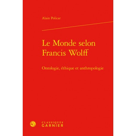 Le Monde selon Francis Wolff