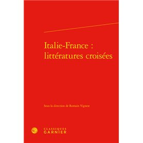 Italie-France : littératures croisées